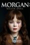 Nonton Film Morgan: Killer Doll Sub Indo